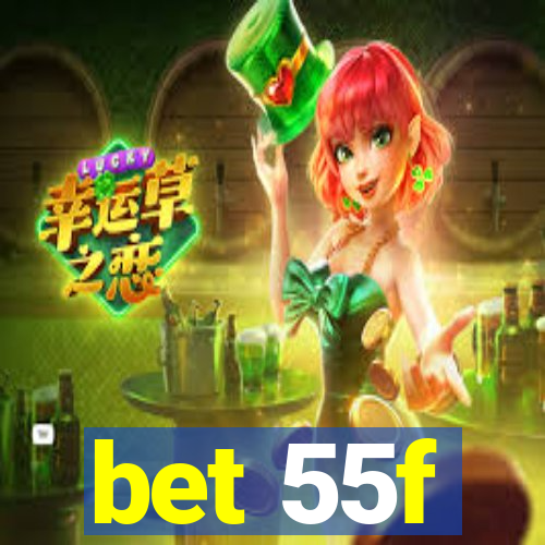 bet 55f